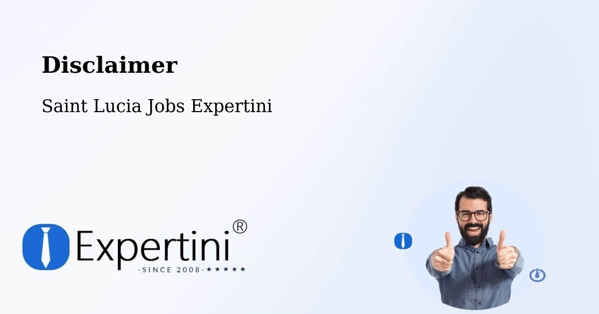 Disclaimer – Dupre - Saint Lucia Jobs Expertini