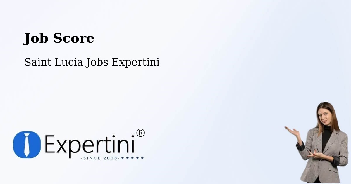 Job Score & Job Description Score Tool – Dupre - Saint Lucia Jobs Expertini