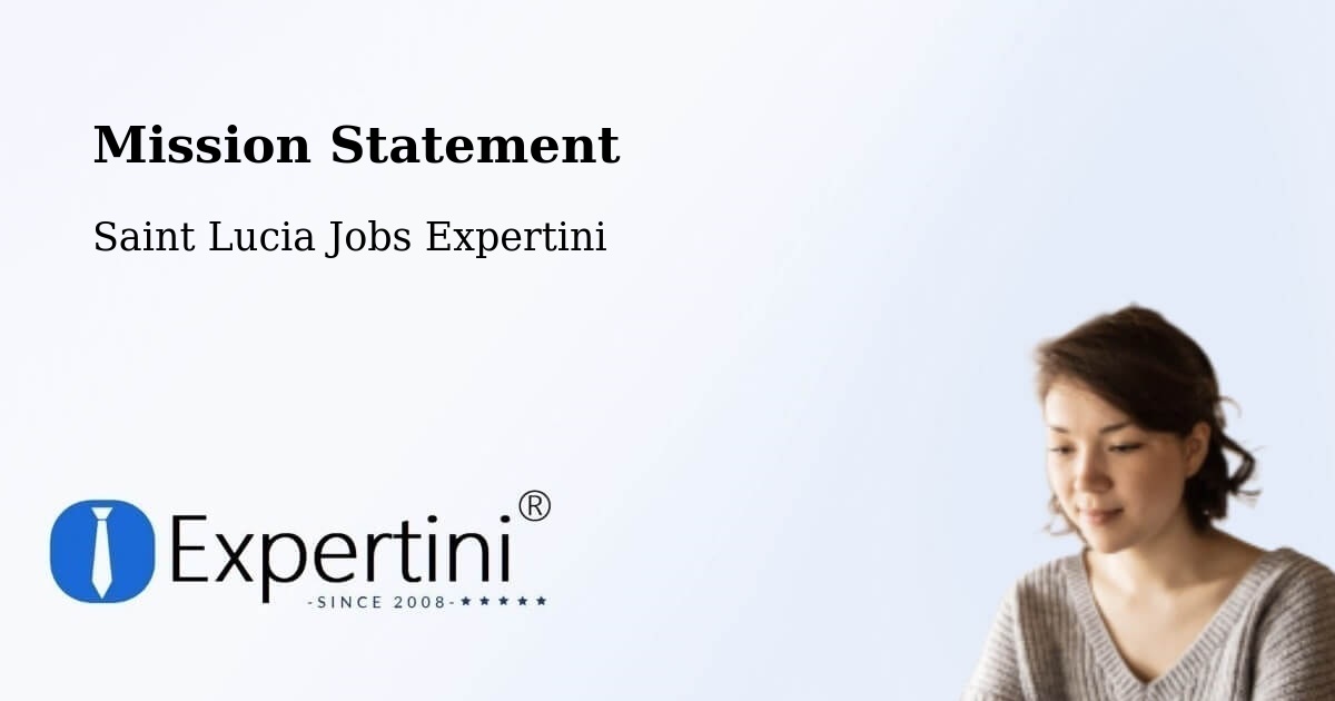 Corporate Mission – Dupre - Saint Lucia Jobs Expertini