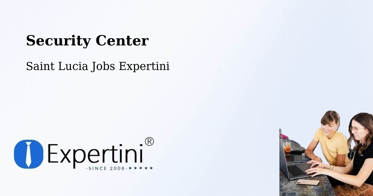 Security & Compliance – Dupre - Saint Lucia Jobs Expertini