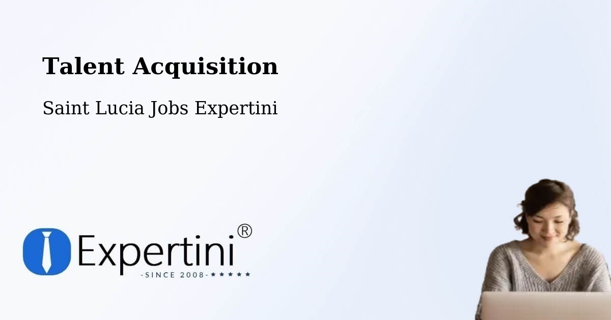 Post Jobs & Find Candidates in Dupre – Talent Acquisition Solutions - Saint Lucia Jobs Expertini